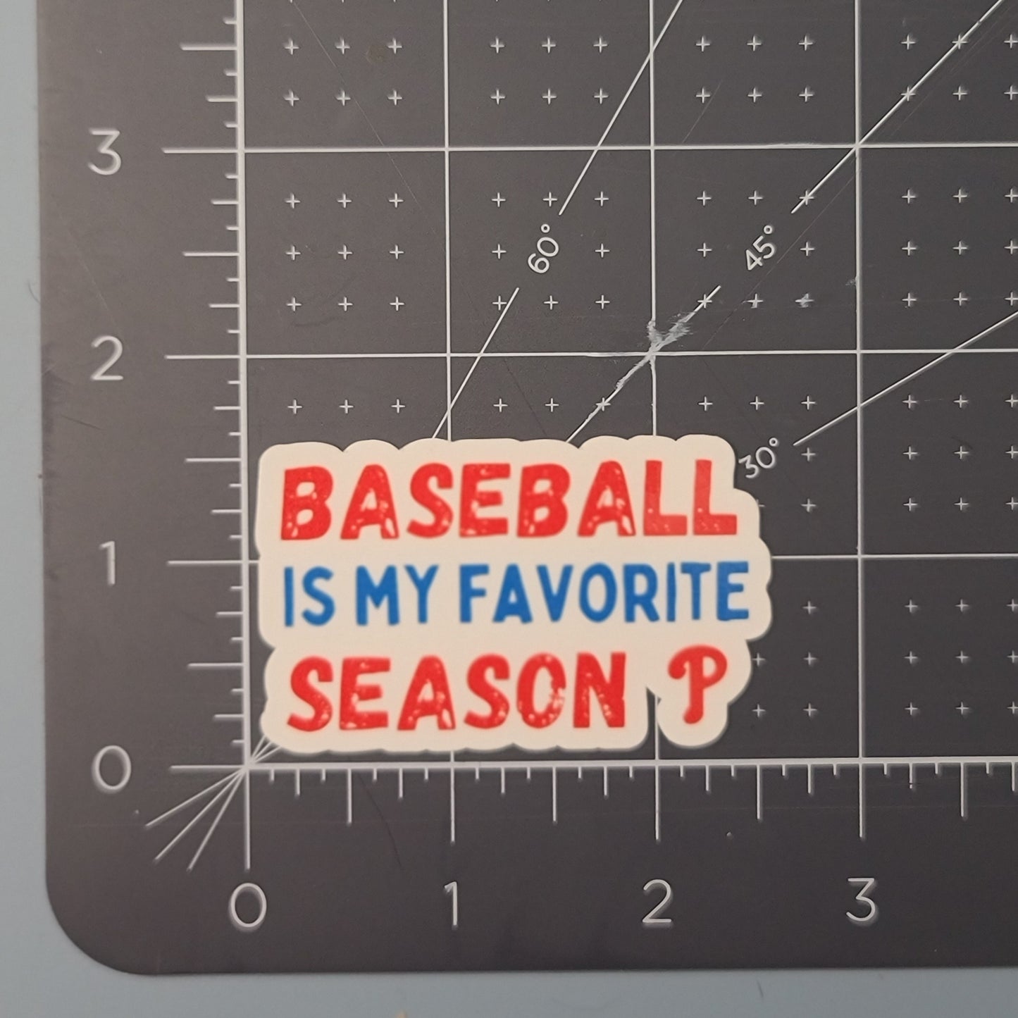 Phillies Baseball is my Favorite Season Game Waterproof Sticker for Laptops, Water Bottles, Phones, Tablets, and More