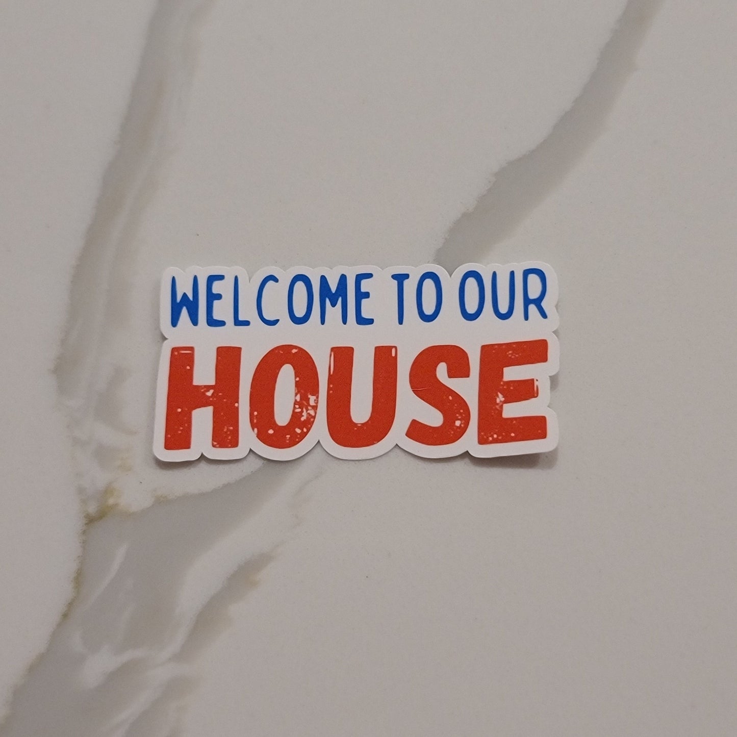 Welcome to Our(Phckin) House Phillie.s Waterproof Sticker for Laptops, Water Bottles, Phones, Tablets, and More