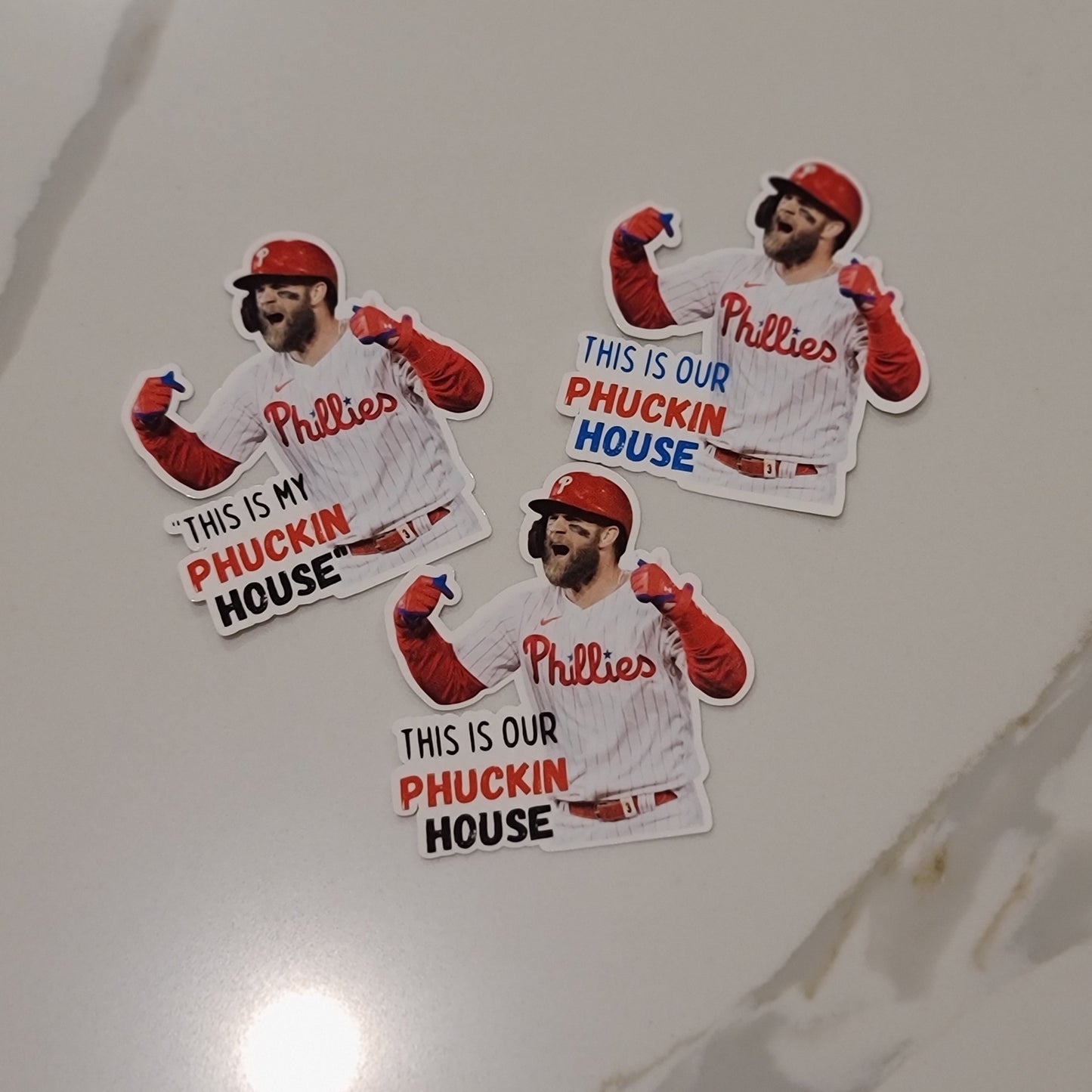 Bryce Harper This in My(Our) Phckin House Waterproof Sticker for Laptops, Water Bottles, Phones, Tablets, and More