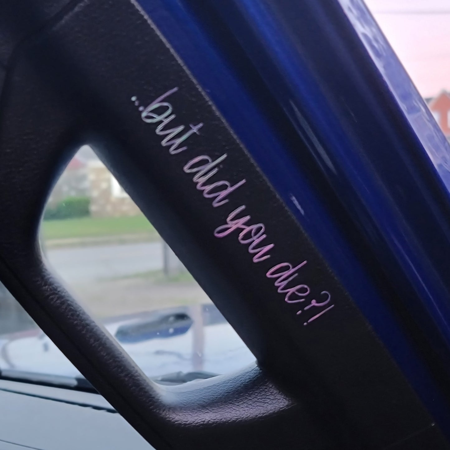 But Did You Die Decal for JPs, 4x4s, Trucks, or Cars