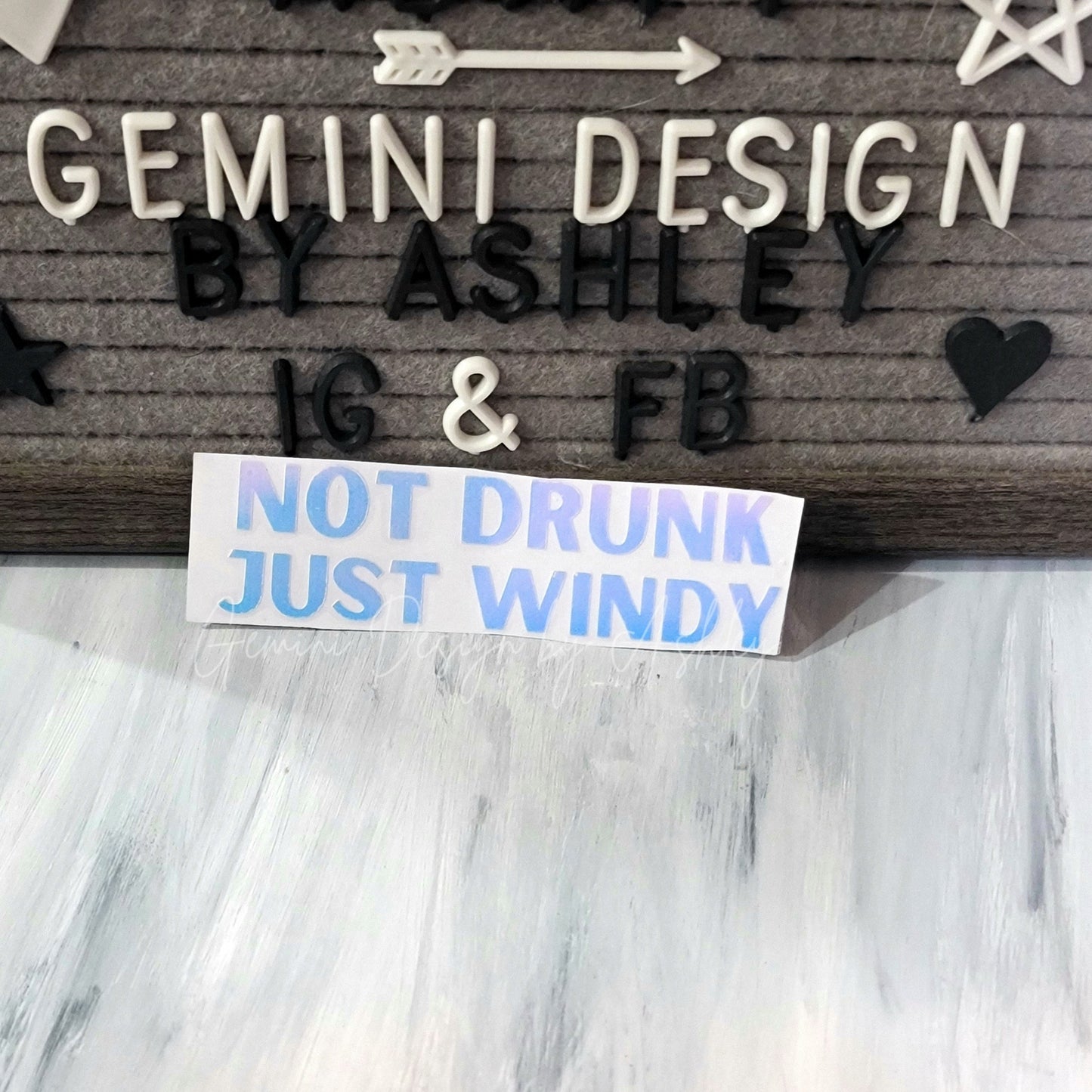 Not Drunk, Just Windy Decal for JPs, 4x4s, Trucks, or Cars