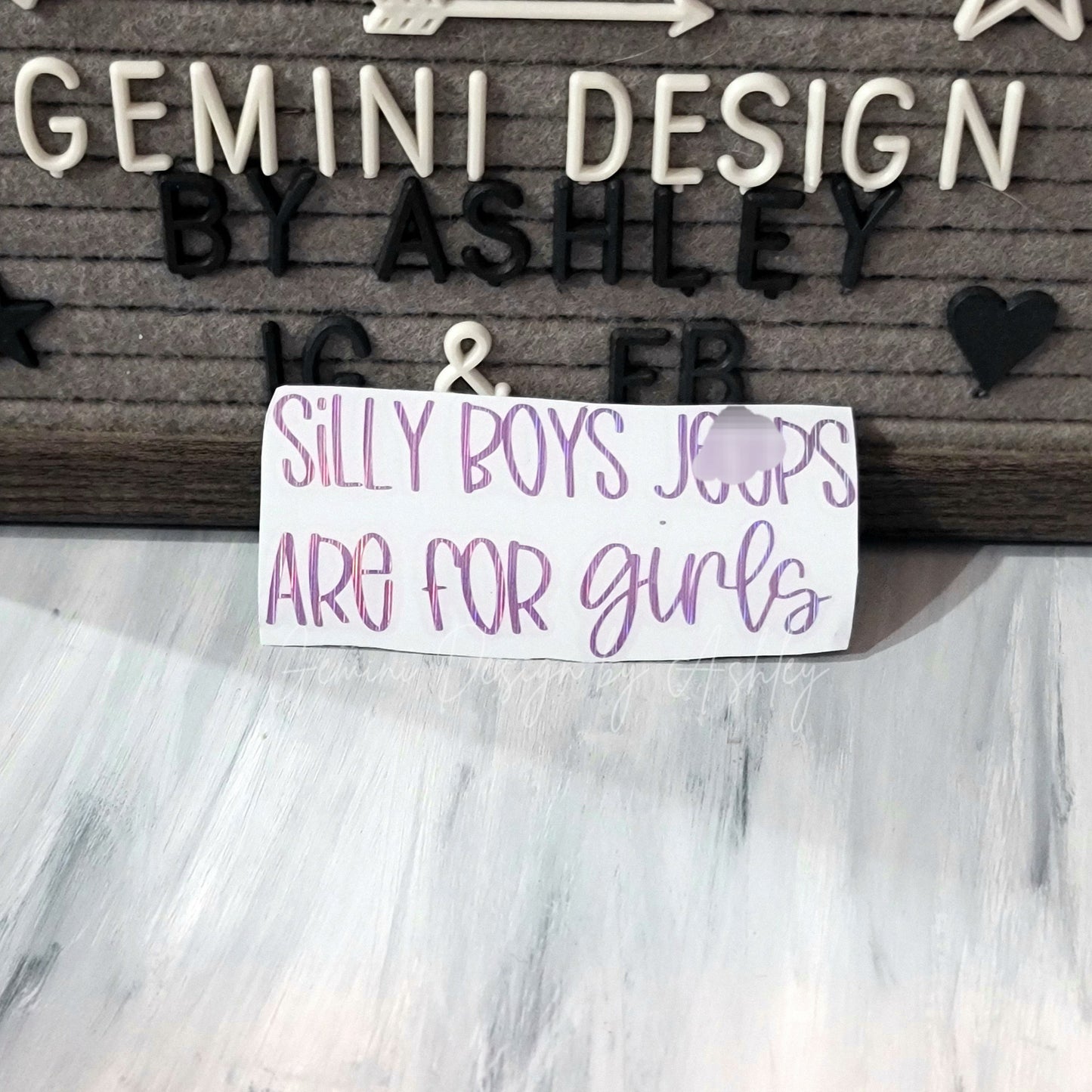 Silly Boys JPs are for Girls Decal for 4x4s, Trucks, or Cars