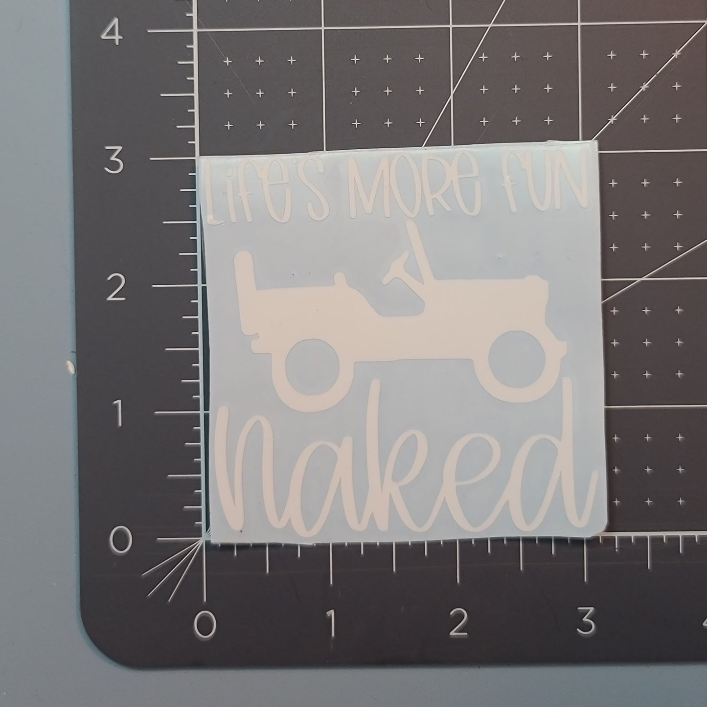 Life's More Fun Naked Decal for JPs, 4x4s, Trucks, or Cars