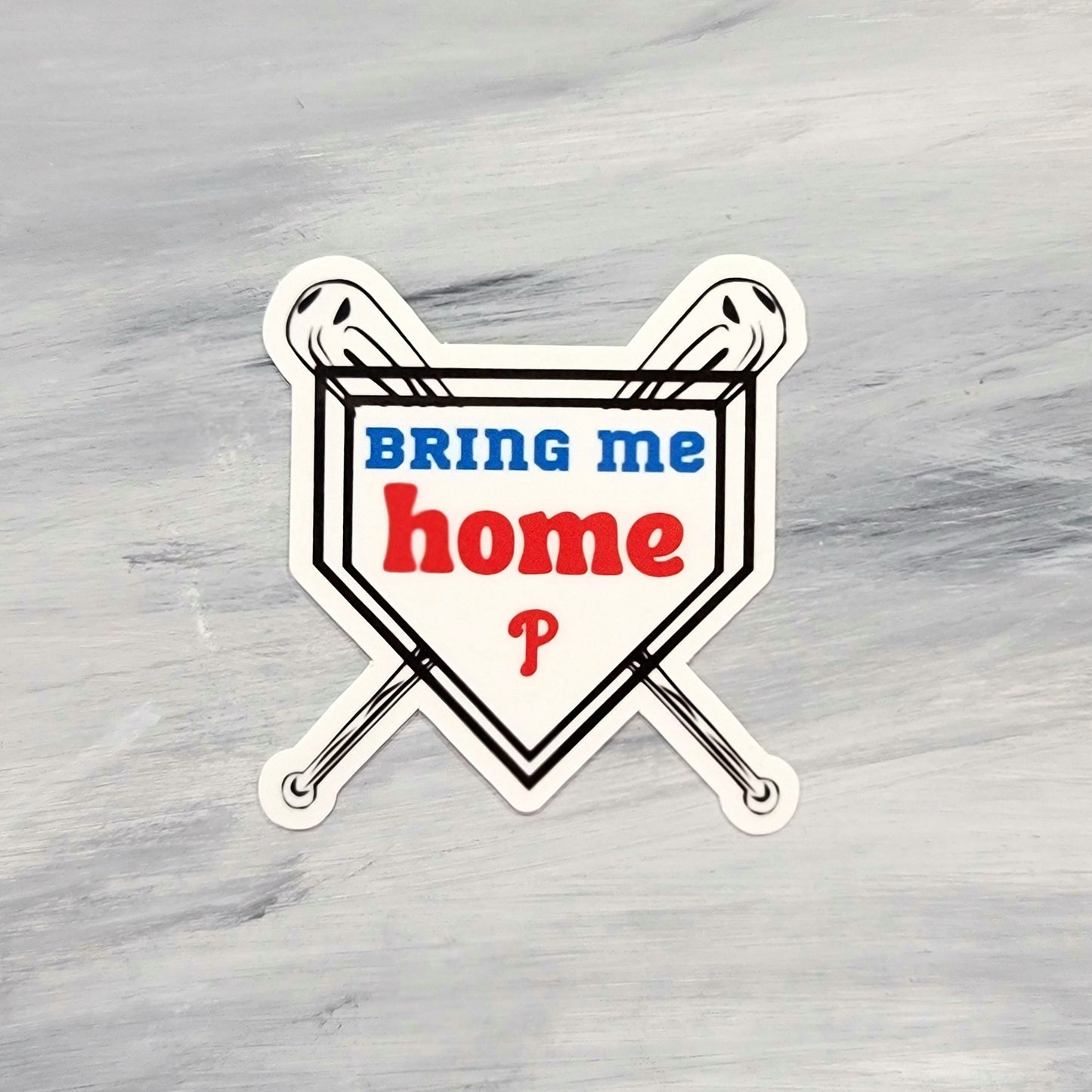 Phillies Bring me Home Waterproof Sticker for Laptops, Water Bottles, Phones, Tablets, and More