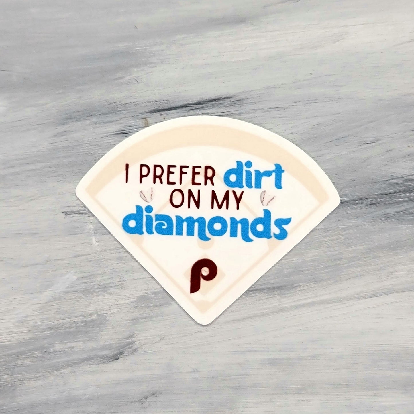 Diamonds and Dirt Phillies Waterproof Sticker for Laptops, Water Bottles, Phones, Tablets, and More