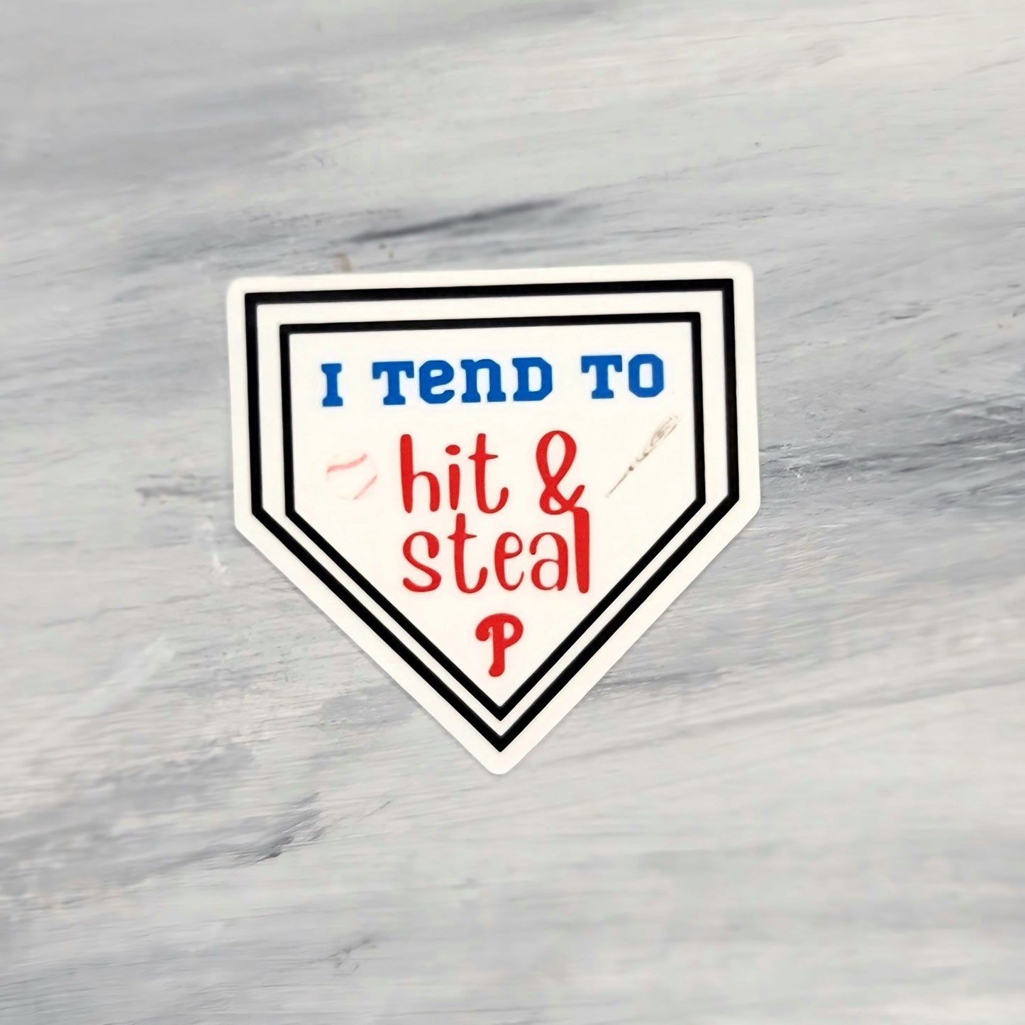I Like to Hit & Steal Phillies Waterproof Sticker for Laptops, Water Bottles, Phones, Tablets, and More