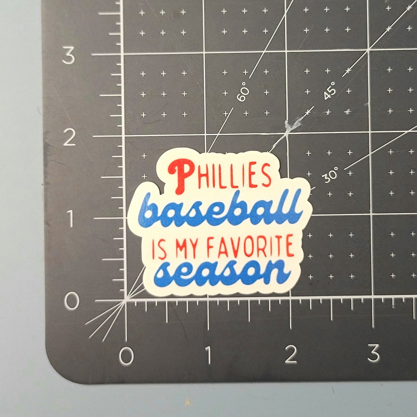 Phillies Baseball is my Favorite Season Game Waterproof Sticker for Laptops, Water Bottles, Phones, Tablets, and More