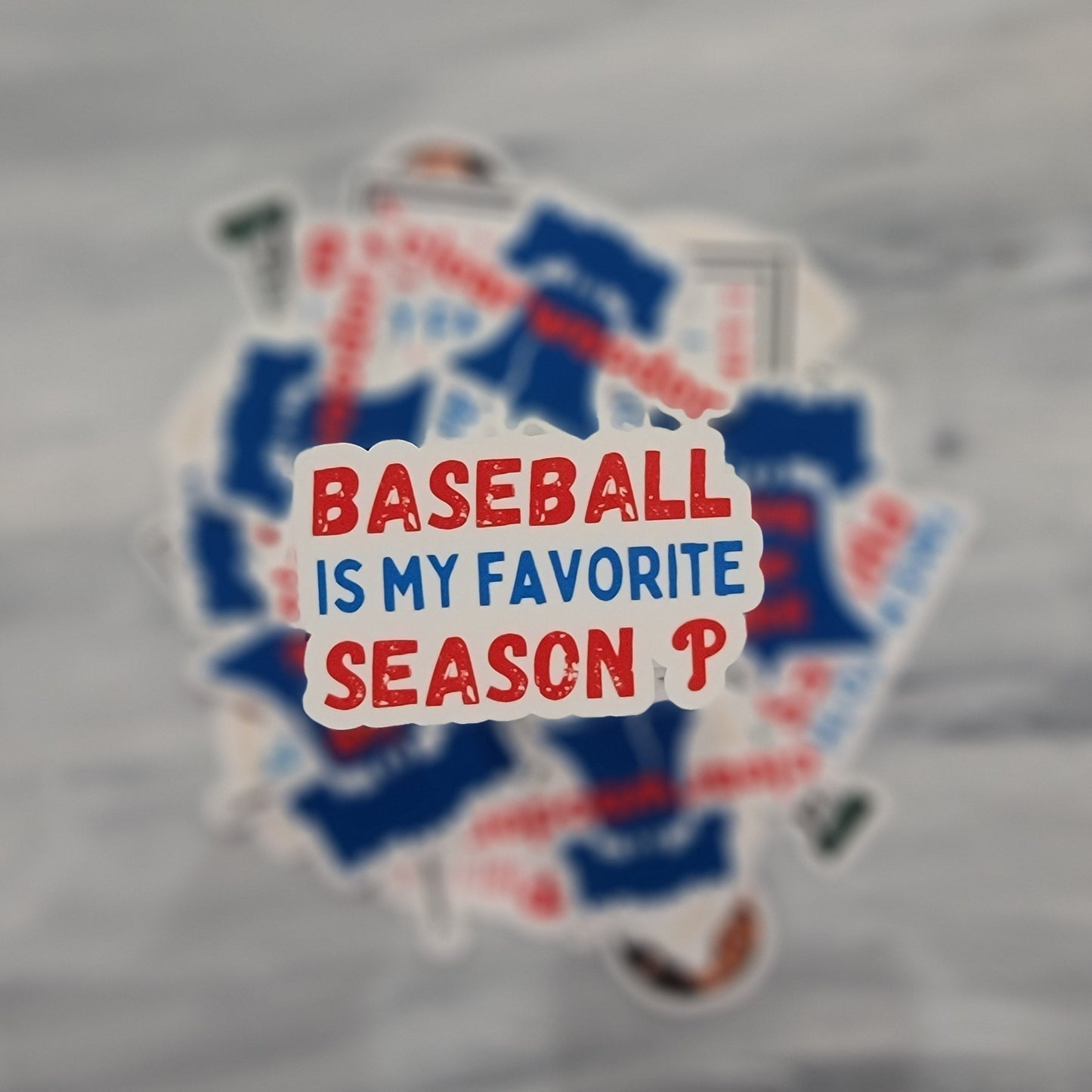 Phillies Baseball is my Favorite Season Game Waterproof Sticker for Laptops, Water Bottles, Phones, Tablets, and More